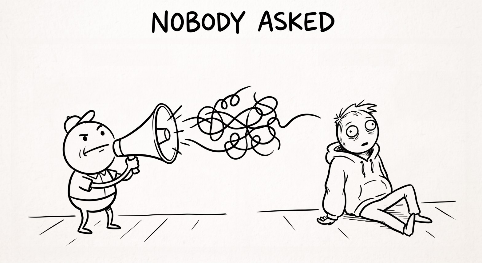 Nobody asked!